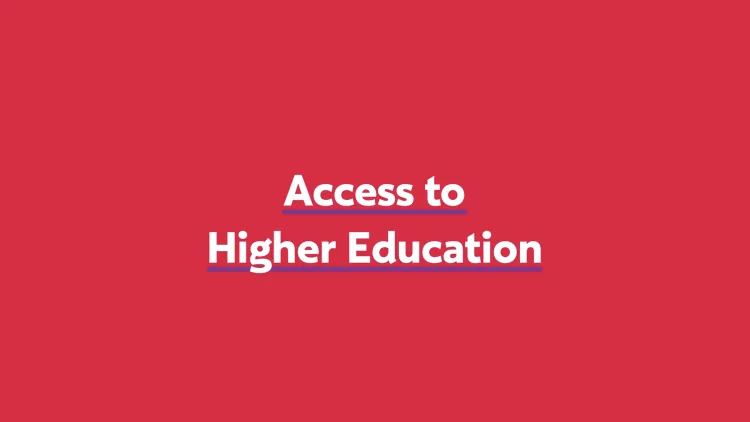 Access to Higher Education