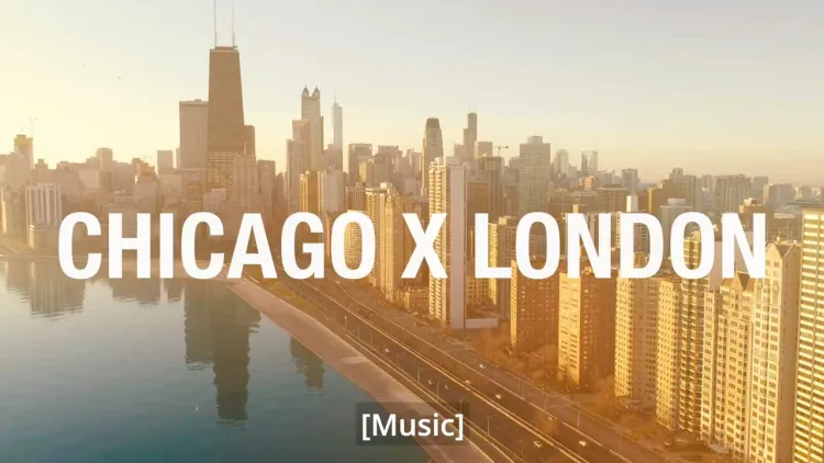 Chicago X London