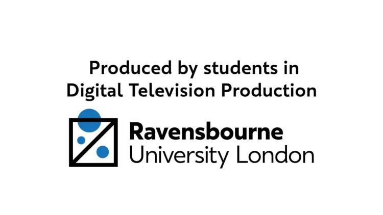 Produced by students in Digital Television Production, Ravensbourne University London logo