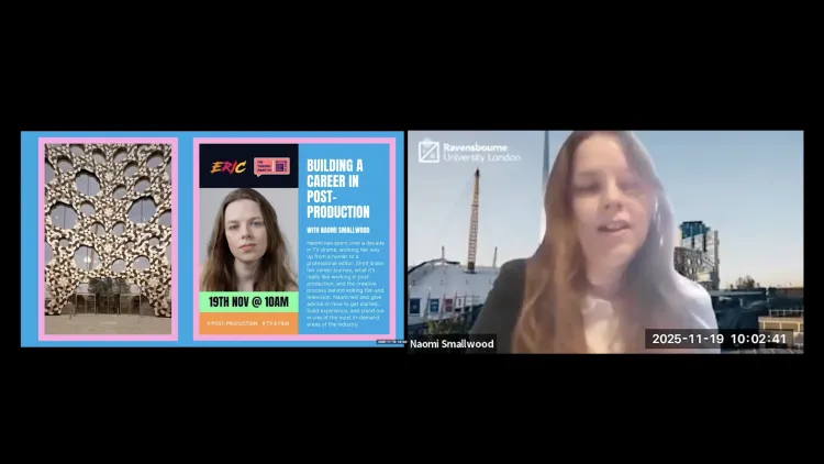 Editing and Post Production talk from former Ravensbourne student (Naomi Smallwood)