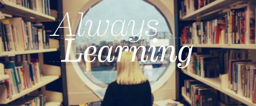 Always learning