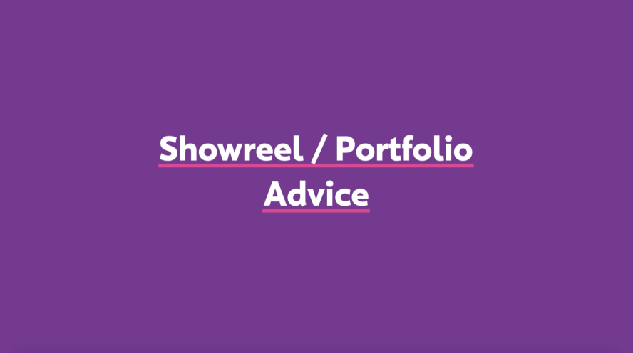 Showreel and Portfolio Advice Welcome Slide