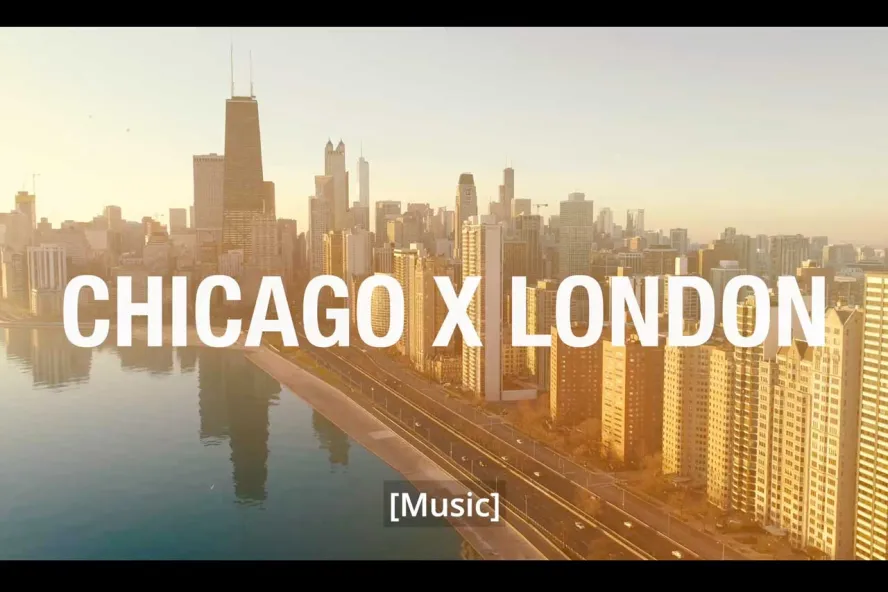Chicago X London